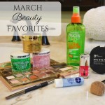 March Beauty Favorites