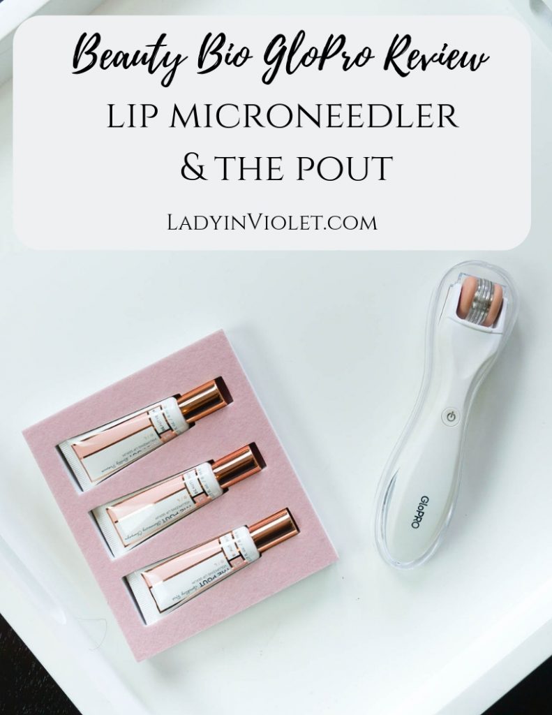 beauty bio glopro lip microneedler review | Houston Beauty Blogger Lady in Violet