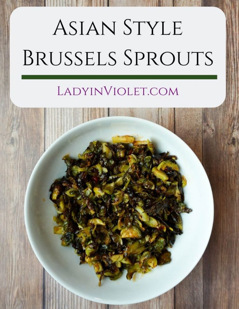 asian style brussels sprouts recipe | Houston Lifestyle Blogger Lady in Violet