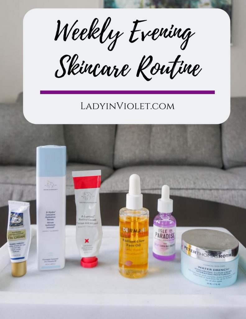 weekly evening skincare routine steps | anti-agin skincare for over 30 women | Houston Beauty Blogger Lady in Violet