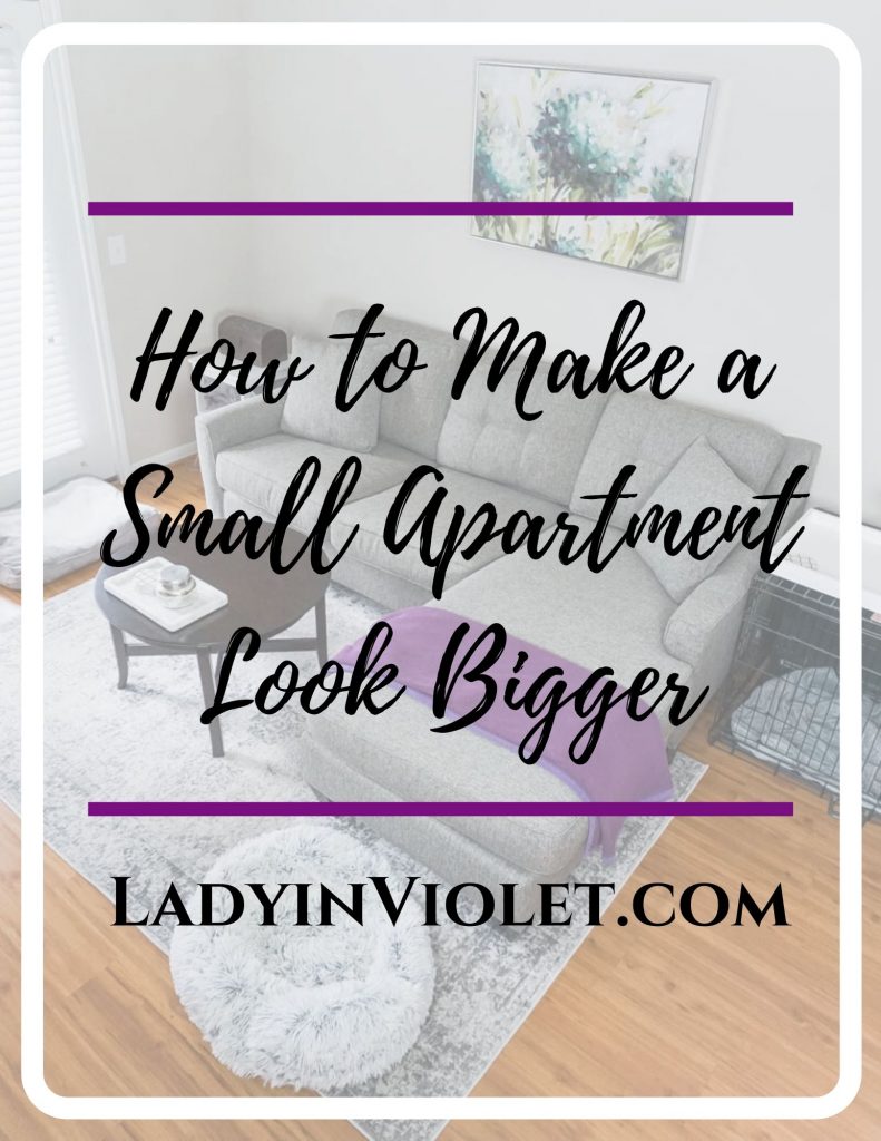 how to make a small apartment look bigger | home decor | Houston Lifestyle Blogger Lady in Violet