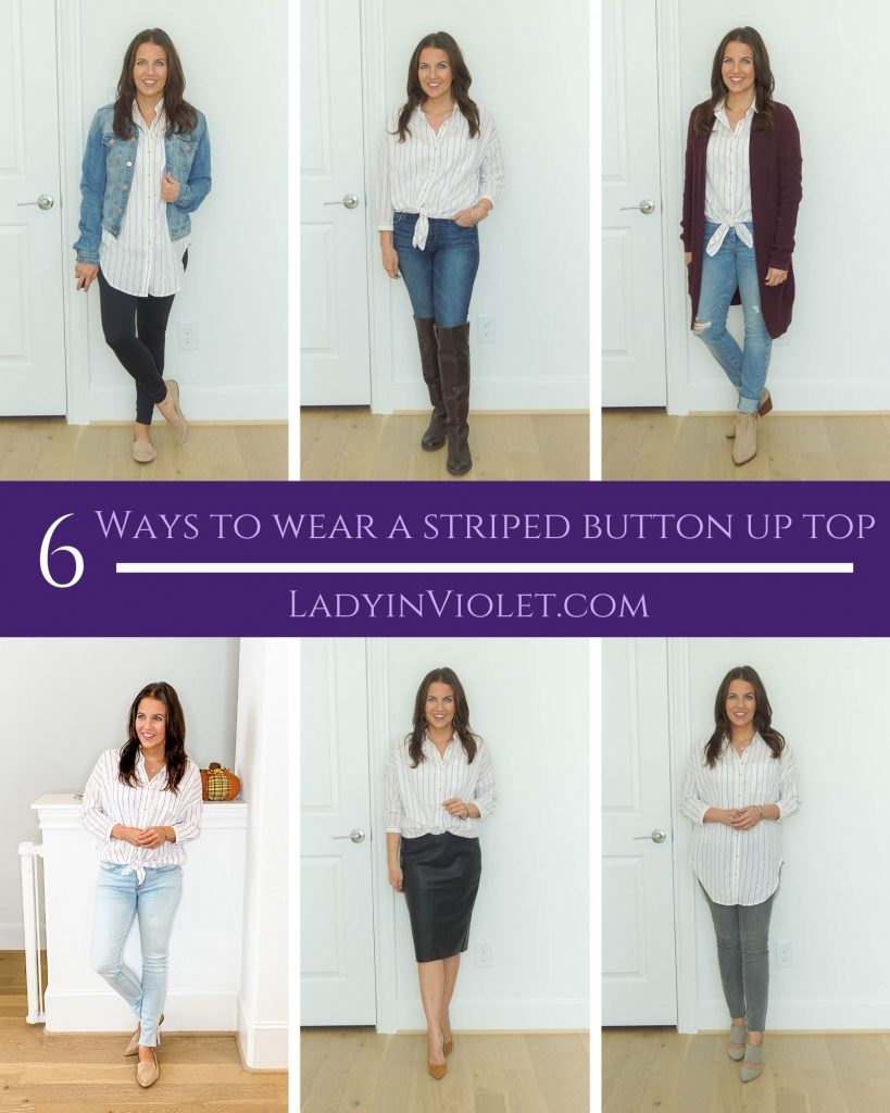 six ways to wear a striped button up top | casual and work outfit ideas | fall fashion | petite fashion blog lady in violet