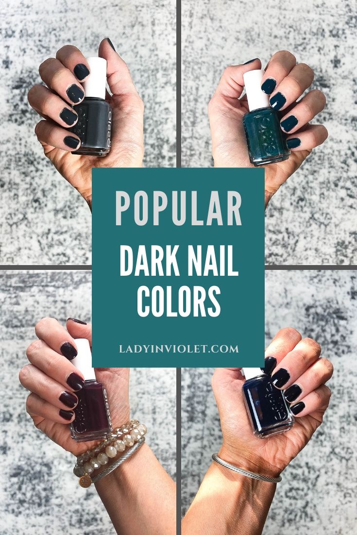 Top 5 Dark Nail Colors to Try This Season - Lady in VioletLady in Violet
