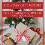 Holiday Gift Guides for (almost) Everyone on Your List